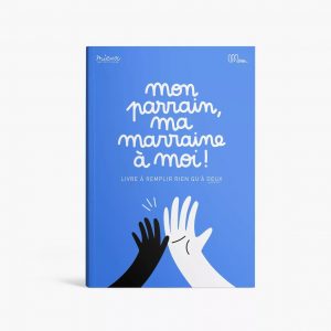 Livre à remplir – MON PARRAIN, MA MARRAINE À MOI !