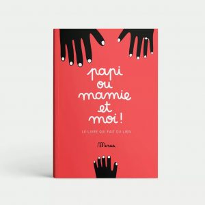 Livre à remplir – PAPI, MAMIE ET MOI !